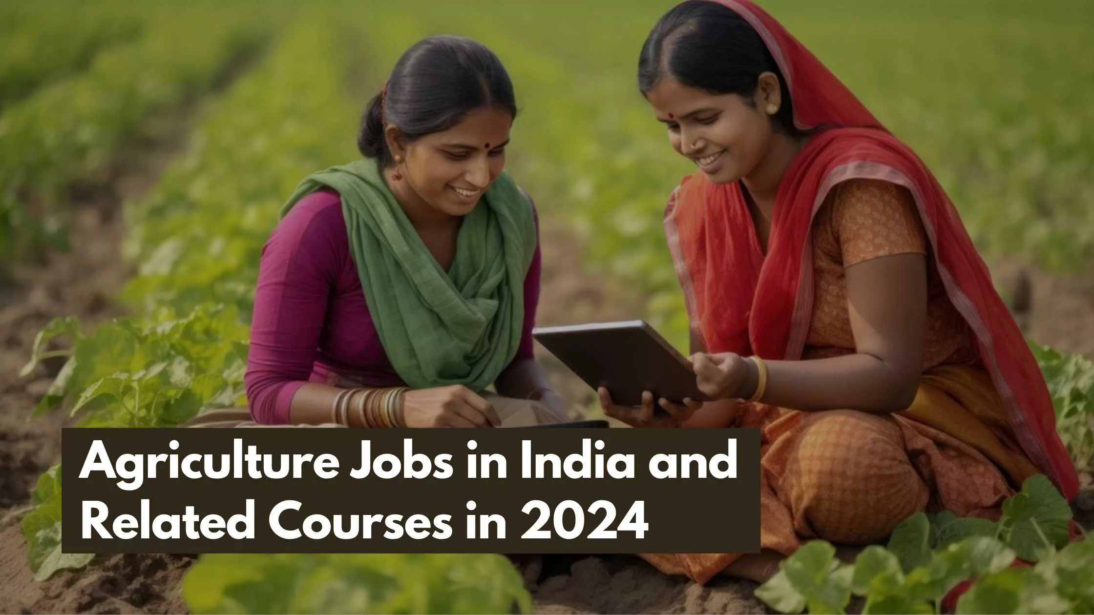 Agriculture Jobs in India
